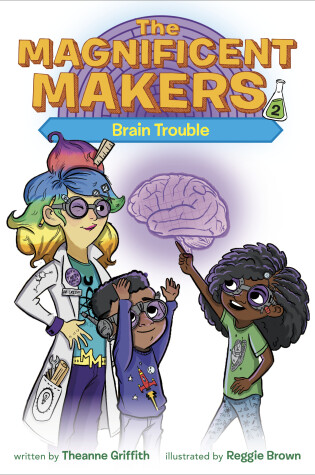 Cover of The Magnificent Makers #2: Brain Trouble