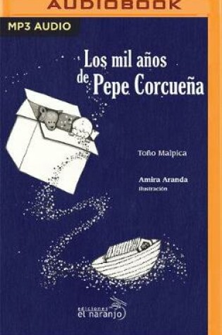 Cover of Los Mil A�os de Pepe Corcue�a