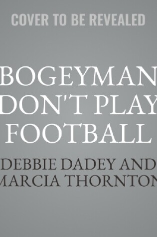 Cover of Bogeyman Don't Play Football