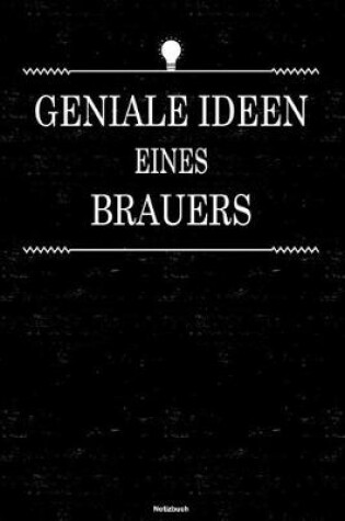 Cover of Geniale Ideen eines Brauers Notizbuch