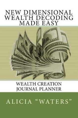 Cover of New Dimensional Wealth Decoding Made Easy