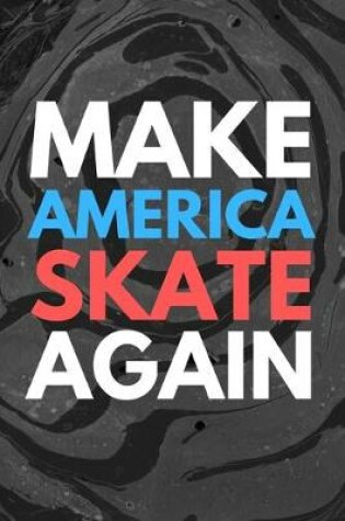 Cover of Make America Skate Again