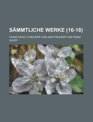 Book cover for Sammtliche Werke (16-18 )