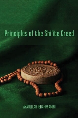 Cover of Principles of the Shi'ite Creed