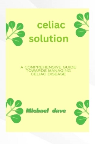 Cover of Celiac solution