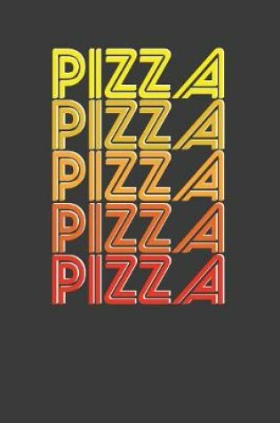 Cover of Pizza Pizza Pizza Pizza Pizza