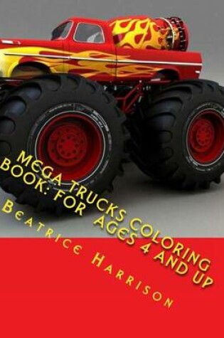 Cover of Mega Trucks Coloring Book