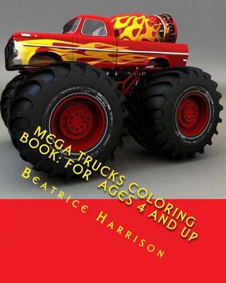 Book cover for Mega Trucks Coloring Book