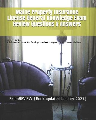 Book cover for Maine Property Insurance License General Knowledge Exam Review Questions & Answers 2016/17 Edition