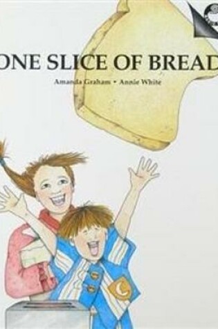 Cover of One Slice of Bread