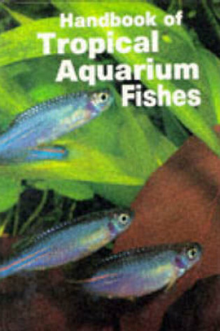 Cover of Handbook of Tropical Aquarium Fishes