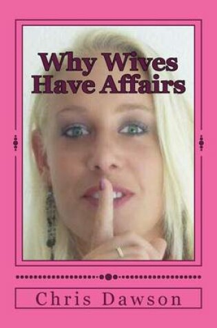 Cover of Why Wives Have Affairs