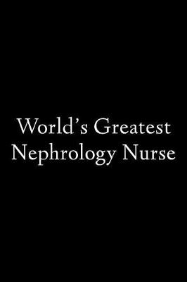 Book cover for World's Greatest Nephrology Nurse