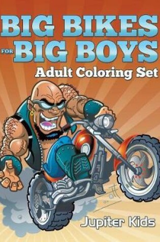 Cover of Big Bikes For Big Boys