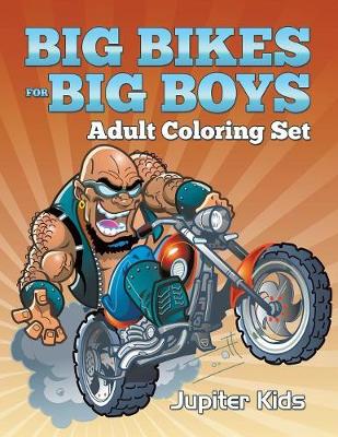 Book cover for Big Bikes For Big Boys