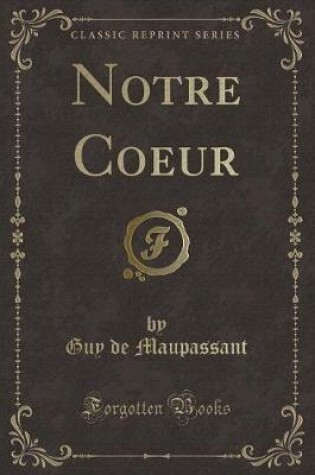 Cover of Notre Coeur (Classic Reprint)