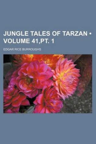 Cover of Jungle Tales of Tarzan (Volume 41, PT. 1)