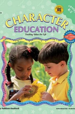 Cover of Character Education Grs. K-2