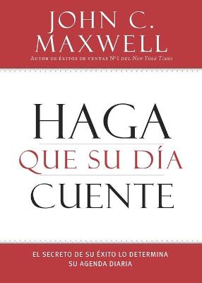 Book cover for Haga Que Su Dia Cuente