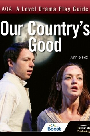 Cover of AQA A Level Drama Play Guide: Our Country's Good