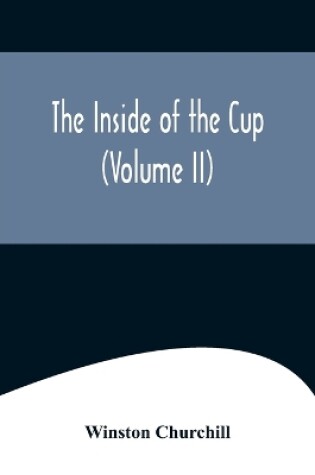 Cover of The Inside of the Cup (Volume II)