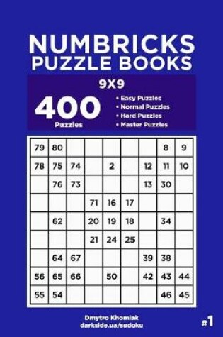 Cover of Numbricks Puzzle Books - 400 Easy to Master Puzzles 9x9 (Volume 1)