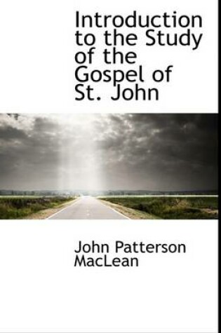 Cover of Introduction to the Study of the Gospel of St. John