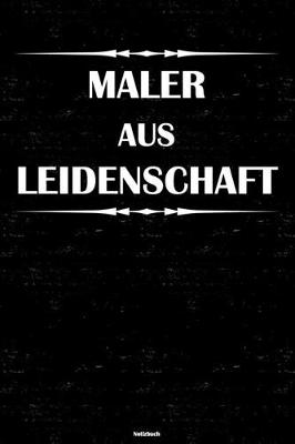 Book cover for Maler aus Leidenschaft Notizbuch