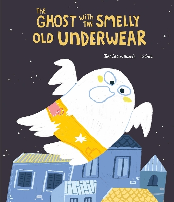 Cover of The Ghost with the Smelly Old Underwear