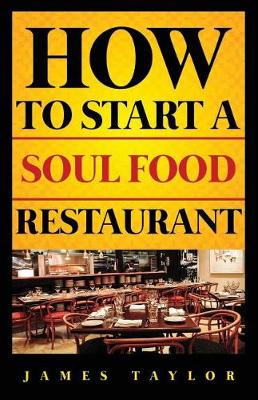 Book cover for How to Start a Soul Food Restaurant