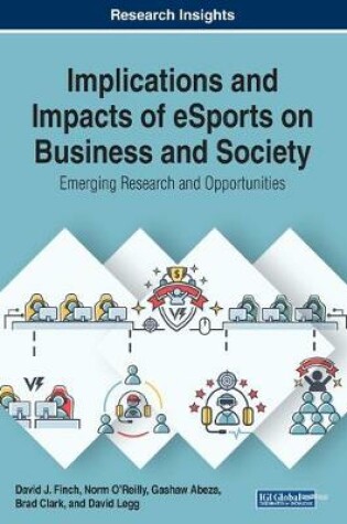 Cover of Implications and Impacts of eSports on Business and Society