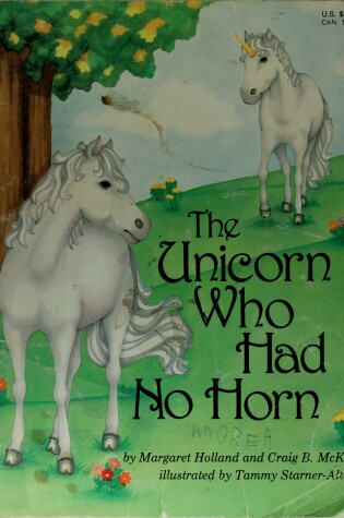 Cover of The Unicorn Who Had No Horn