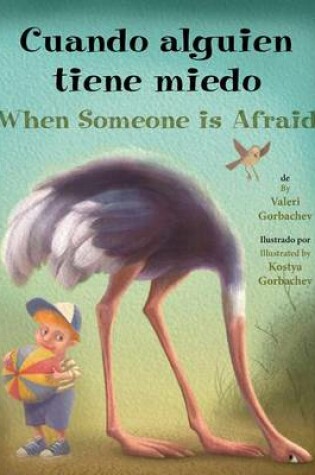 Cover of Cuando Alguien Tiene Miedo (When Someone Is Afraid)