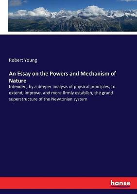 Book cover for An Essay on the Powers and Mechanism of Nature