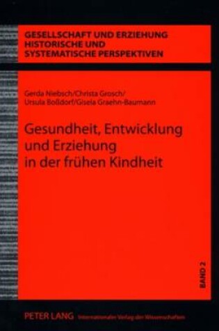 Cover of Gesundheit, Entwicklung Und Erziehung in Der Fruehen Kindheit