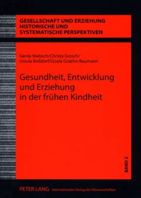 Cover of Gesundheit, Entwicklung Und Erziehung in Der Fruehen Kindheit