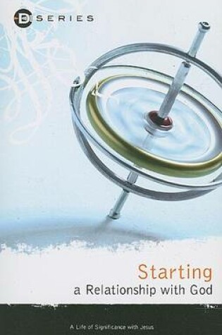 Cover of Starting a Relationship with God