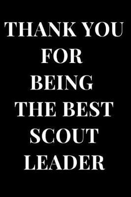 Book cover for Thank You for Being the Best Scout Leader