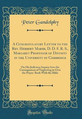 Book cover for A Congratulatory Letter to the Rev. Herbert Marsh, D. D. F. R. S., Margaret Professor of Divinity in the University of Cambridge