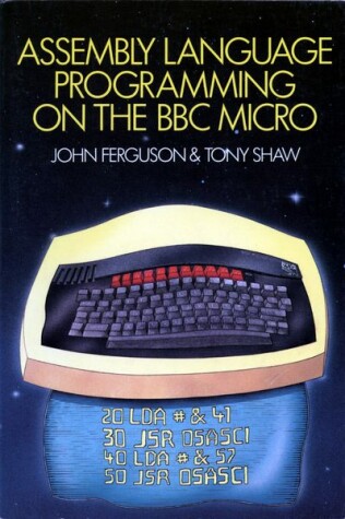 Book cover for Assembly Language Programming on the B. B. C. Micro