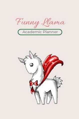 Cover of Funny Llama Academic Planner