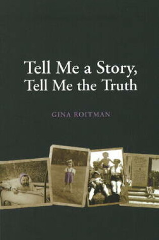 Cover of Tell Me a Story, Tell Me the Truth