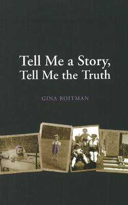 Book cover for Tell Me a Story, Tell Me the Truth