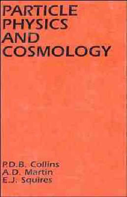 Book cover for Particle Physics and Cosmology