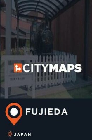 Cover of City Maps Fujieda Japan