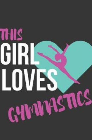 Cover of This Girl Loves Gymnastics