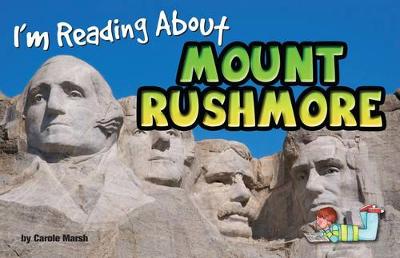 Cover of I'm Reading about Mount Rushmore