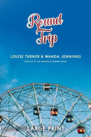 Cover of Round Trip Large Print Edition
