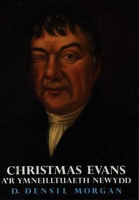 Book cover for Christmas Evans a'r Ymneilltuaeth Newydd