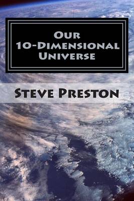 Book cover for Our 10-Dimensional Universe